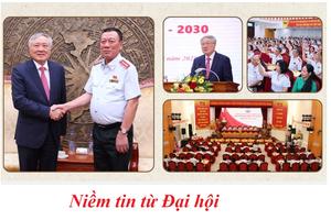 Niềm tin từ tinh thần "Đoàn kết - Kỷ cương - Bản lĩnh - Đổi mới - Phát triển" của Đại hội