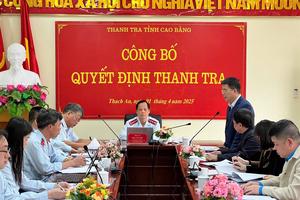 Cao Bằng: Điều chỉnh không thực hiện 62 cuộc thanh tra trong kế hoạch năm 2025