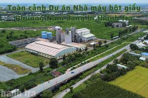 Tây Ninh: Toàn cảnh Dự án Nhà máy bột giấy Phương Nam đang bị thanh tra