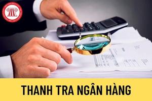 Trách nhiệm thanh tra ngân hàng là thành viên