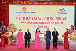 Trường Chính trị Hoàng Đình Giong tỉnh Cao Bằng đón Bằng công nhận đạt chuẩn mức 1