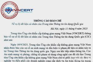 Vụ lộ dữ liệu cá nhân của CIC: VNCERT yêu cầu không khai thác trái phép
