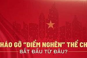 Trong năm 2025, cơ bản hoàn thành việc tháo gỡ các "điểm nghẽn" do quy định pháp luật