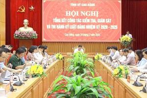 Cao Bằng: Thực hiện tốt công tác kiểm tra, giám sát và thi hành kỷ luật Đảng