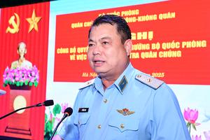 Thiếu tướng Vũ Hồng Sơn: Kiện toàn cơ quan thanh tra là bước đi tất yếu để xây dựng Quân đội vững mạnh