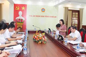 Giám sát chặt chẽ công tác giải quyết đơn thư tại Tòa án Nhân dân tỉnh Nghệ An