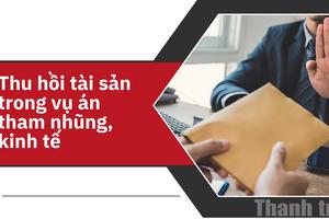 Đóng góp tích cực của Viện Kiểm sát Nhân dân trong thu hồi tài sản tham nhũng