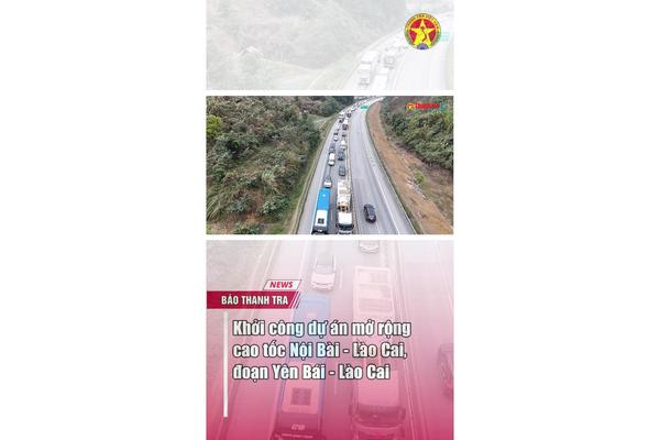 Mở rộng cao tốc Nội Bài - Lào Cai, đoạn Yên Bái - Lào Cai, dự kiến hoàn thành năm 2026