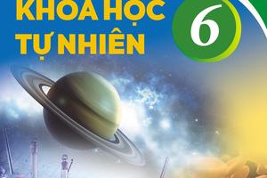 Giới thiệu sách giáo khoa lớp 6 Bộ sách Tri thức và cuộc sống