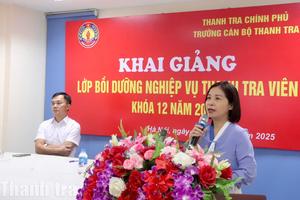 Hơn 70 cán bộ thanh tra tham dự lớp bồi dưỡng nghiệp vụ thanh tra viên khóa 12 năm 2025