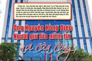 Ông Nguyễn Hồng Điệp - Người giữ lửa niềm tin nơi cửa công