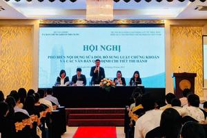 Ủy Ban Chứng khoán Nhà nước: Hội nghị phổ biến nội dung sửa đổi, bổ sung Luật Chứng khoán và các văn bản quy định chi tiết thi hành