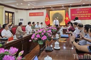Thanh Hóa họp báo thông tin kết quả Đại hội Đảng bộ tỉnh lần thứ XX