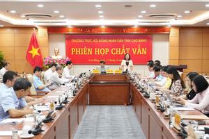 Cao Bằng: Phiên họp chất vấn về giải phóng mặt bằng và giải ngân vốn đầu tư xây dựng cơ bản