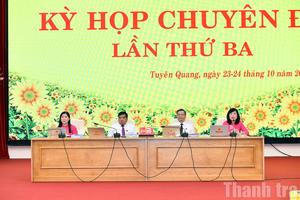 Tuyên Quang giám sát chặt các nghị quyết được thông qua