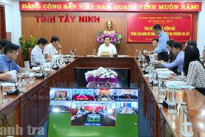 Tây Ninh: Tháo gỡ khó khăn, vướng mắc trong vận hành mô hình chính quyền địa phương 2 cấp