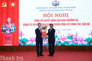 Phó Tổng Thanh tra Thường trực Nguyễn Văn Quảng làm Bí thư Đảng ủy Tòa án nhân dân Tối cao