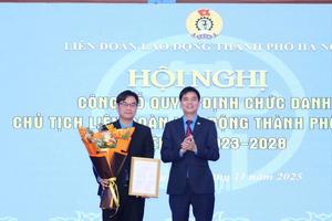 Ông Nguyễn Văn Thắng giữ chức Chủ tịch Liên đoàn Lao động thành phố Hà Nội