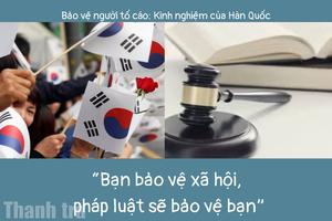 Bài 1: Từ triết lý “Bạn bảo vệ xã hội, pháp luật sẽ bảo vệ bạn”