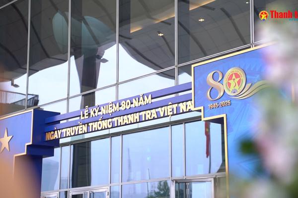 80 năm Thanh tra Việt Nam: Tự hào một hành trình, gửi trọn niềm tin vào đổi mới