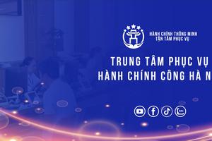 Hà Nội tiếp tục thí điểm thực hiện thủ tục hành chính không phụ thuộc địa giới
