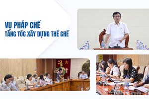 Vụ Pháp chế nỗ lực "về đích" hoàn thành nhiệm vụ