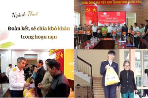 Tinh thần đoàn kết, sẻ chia khó khăn trong hoạn nạn là điểm sáng của ngành Thuế