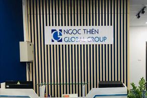 Công ty Cổ phần Tập đoàn Ngọc Thiên Global bị Thanh tra Ủy ban Chứng khoán Nhà nước xử phạt