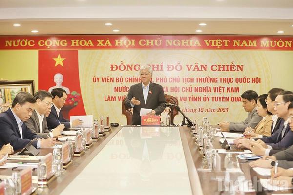 Phó Chủ tịch Thường trực Quốc hội Đỗ Văn Chiến thăm và làm việc tại Tuyên Quang