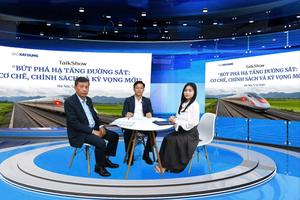 Talkshow “Bứt phá hạ tầng đường sắt: Cơ chế, chính sách và kỳ vọng mới”