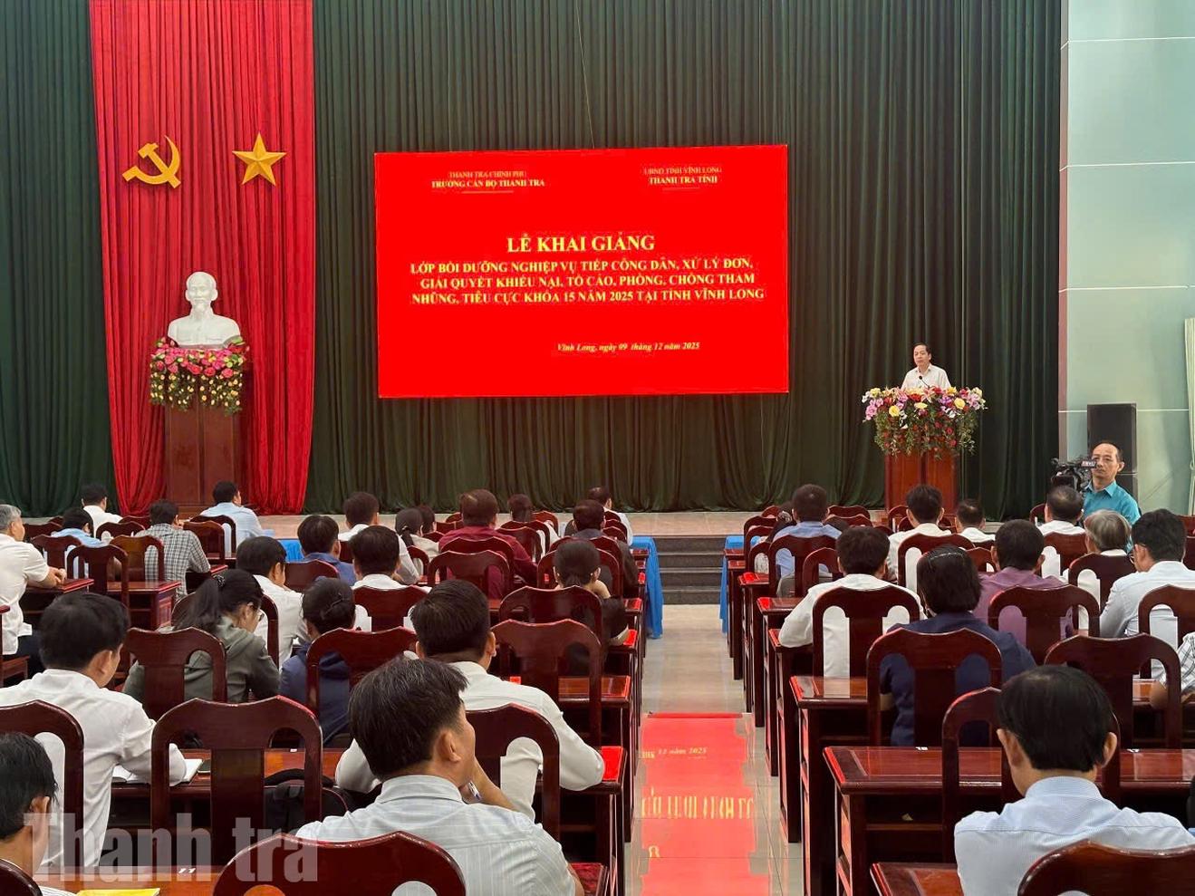 Vĩnh Long: Khai giảng lớp bồi dưỡng nghiệp vụ tiếp công dân, giải quyết khiếu nại, tố cáo và PCTN, tiêu cực