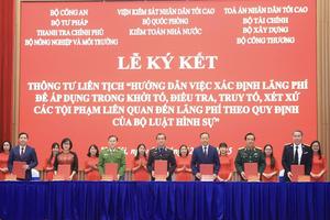 Ký kết Thông tư liên tịch hướng dẫn xác định lãng phí trong tố tụng hình sự