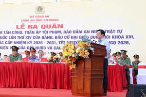 Công an tỉnh An Giang ra quân cao điểm trấn áp tội phạm, bảo đảm an ninh, trật tự