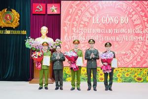 Công an Thanh Hoá: Công bố quyết định của Bộ trưởng Bộ Công an về công tác cán bộ