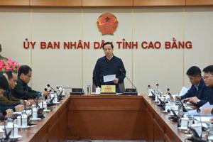 Cao Bằng: Quán triệt thực hiện nghiêm nguyên tắc điều hành “6 rõ”