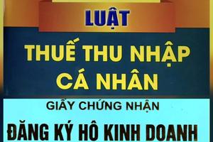 Luật Thuế thu nhập cá nhân sửa đổi: Giảm áp lực cho hộ, cá nhân kinh doanh