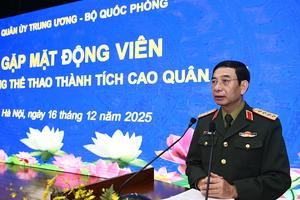 Đại tướng Phan Văn Giang: Thể thao Quân đội nỗ lực để tỏa sáng nhất phẩm chất "Bộ đội Cụ Hồ"