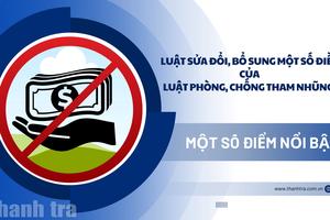 Luật sửa đổi, bổ sung một số điều của Luật Phòng, chống tham nhũng: Một số điểm nổi bật