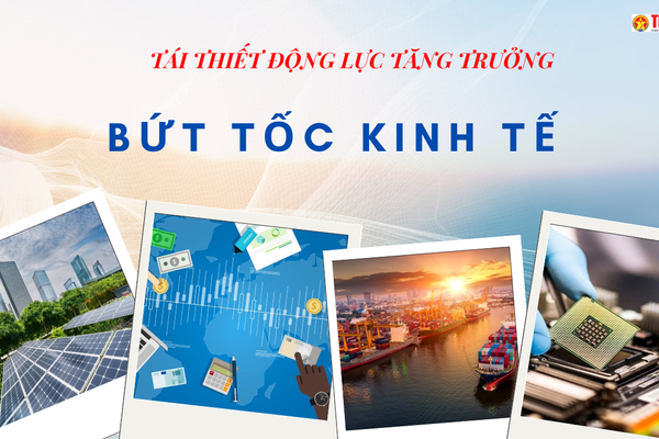 Tái thiết động lực tăng trưởng để kinh tế Việt Nam bứt tốc