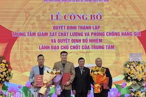 Ra mắt Trung tâm Giám sát chất lượng và phòng chống hàng giả