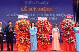 Trường THPT Buôn Ma Thuột: 70 năm vun đắp tri thức, bền bỉ cùng sự nghiệp giáo dục Tây Nguyên