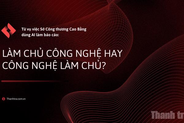 Làm chủ công nghệ hay công nghệ làm chủ?