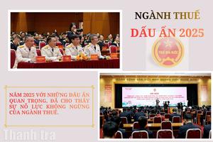Ngành Thuế với những dấu ấn quan trọng trong năm 2025