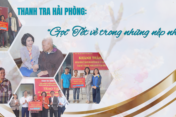 Thanh tra Hải Phòng: “Gọi” Tết về trong những nếp nhà mới