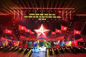 Chương trình nghệ thuật đặc biệt quy mô lớn chào mừng Đại hội Thi đua yêu nước toàn quốc lần thứ XI