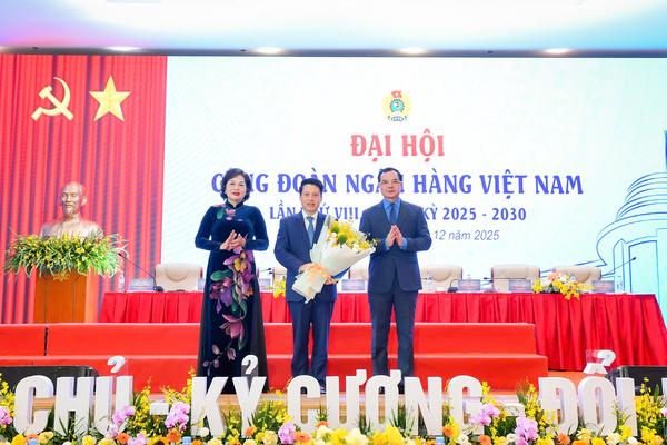 Đại hội Công đoàn Ngân hàng Việt Nam lần thứ VIII – Đổi mới, dân chủ, kỷ cương, đoàn kết, phát triển