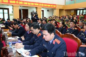 Thanh Hóa: 3 ngành Nội chính nâng cao hiệu quả đấu tranh tội phạm