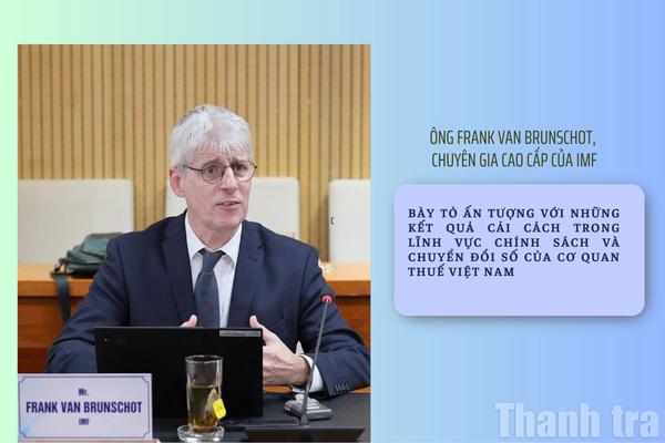 IMF ấn tượng với kết quả cải cách trong lĩnh vực chính sách và chuyển đổi số của Thuế Việt Nam