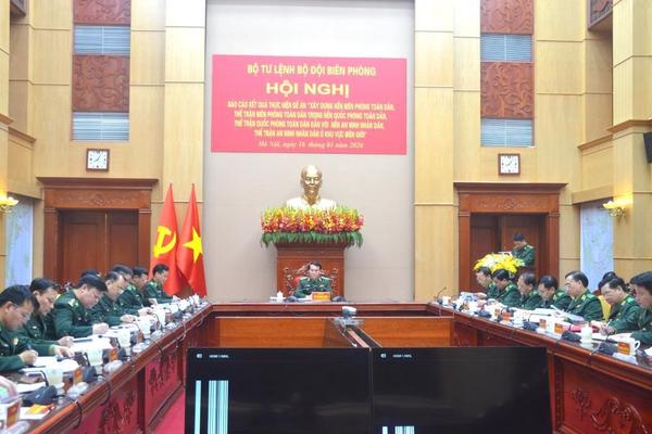 Xây dựng thế trận biên phòng toàn dân vững mạnh, bảo vệ vững chắc chủ quyền quốc gia