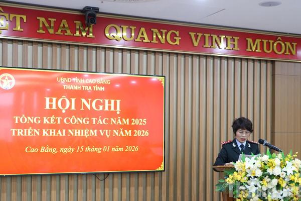 Cao Bằng: Thanh tra tỉnh phát động thi đua năm 2026, tạo thế và lực mới cho toàn ngành